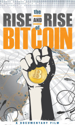 The Rise and Rise of Bitcoin poster