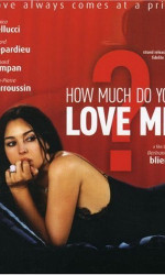 How Much Do You Love Me? poster