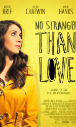 No Stranger Than Love poster