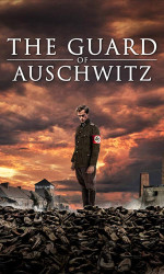 The Guard of Auschwitz (2018) poster