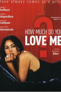 How Much Do You Love Me? (2005)