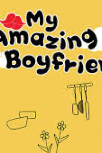 My Amazing Boyfriend Episode 1