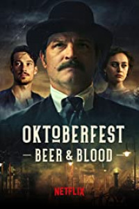 Oktoberfest: Beer & Blood Season 1 Episode 5