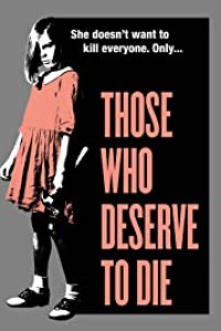 Those Who Deserve to Die (2019)