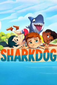 Sharkdog Season 1 Episode 7 (2021)