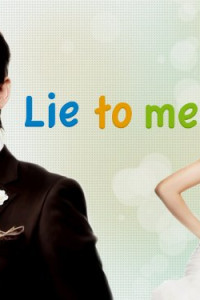 Lie to Me (2011)