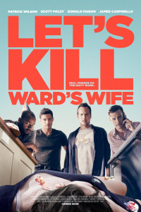 Let’s Kill Ward’s Wife (2014)