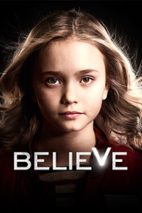 Believe Season 1 Episode 1 (2014)