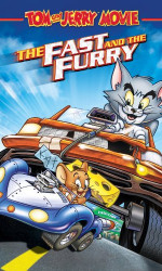 Tom and Jerry The Fast and thea Furry poster
