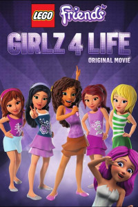 LEGO Friends Girlz 4 Life (2016)