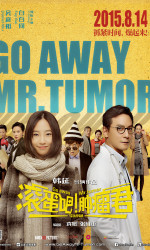 Go Away Mr. Tumor poster