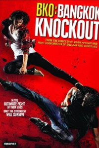 BKO: Bangkok Knockout (2010)