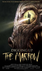 Digging Up the Marrow poster