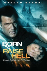 Born to Raise Hell (2010) (No Sub)