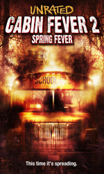 Cabin Fever 2 Spring Fever poster