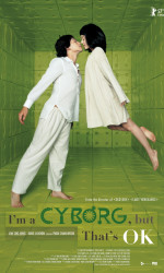 I'm a Cyborg, But That's OK poster