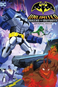 Batman Unlimited Mechs vs. Mutants (2016)