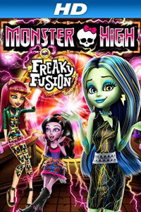 Monster High Freaky Fusion (2014)