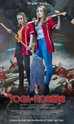 Yoga Hosers poster