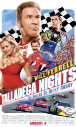 Talladega Nights The Ballad of Ricky Bobby poster