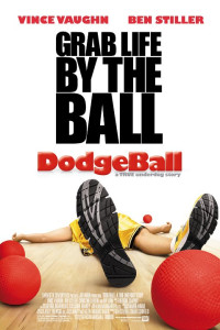 Dodgeball A True Underdog Story (2004)