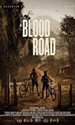 Blood Road (2017) poster