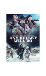 Any Bullet Will Do (2018) poster