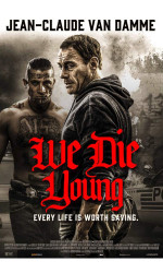 We Die Young (2019) poster