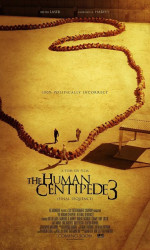 The Human Centipede III (Final Sequence) poster