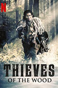 Thieves of the Wood Season 1 Episode 9 (2020)