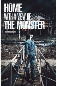 Home with a View of the Monster (2019)