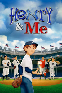 Henry and Me (2014)