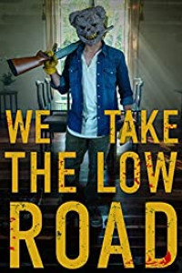We Take the Low Road (2019)