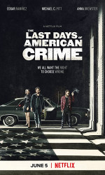 The Last Days of American Crime (2020) poster