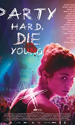Party Hard Die Young (2018) poster