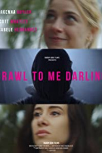 Crawl to Me Darling (2020)
