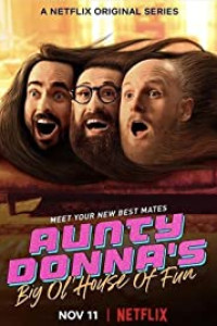 Aunty Donna’s Big Ol’ House of Fun (2020)