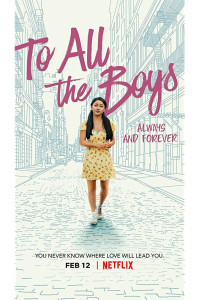 To All the Boys: Always and Forever (2021)