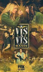 Vis a Vis: El Oasis poster