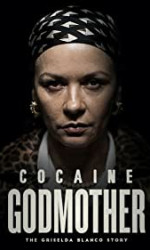 Cocaine Godmother (2017) poster