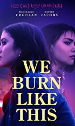 We Burn Like This (2021) poster