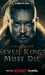 The Last Kingdom: Seven Kings Must Die poster